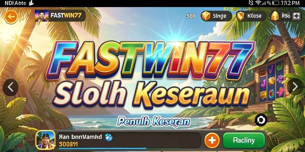 Tampilan mengesankan gameplay Slot di FASTWIN77.